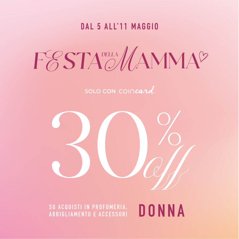 FESTA DELLA MAMMA: -30%